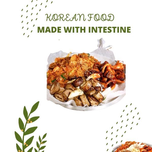KOREAN FOOD MADE WITH INTESTINE