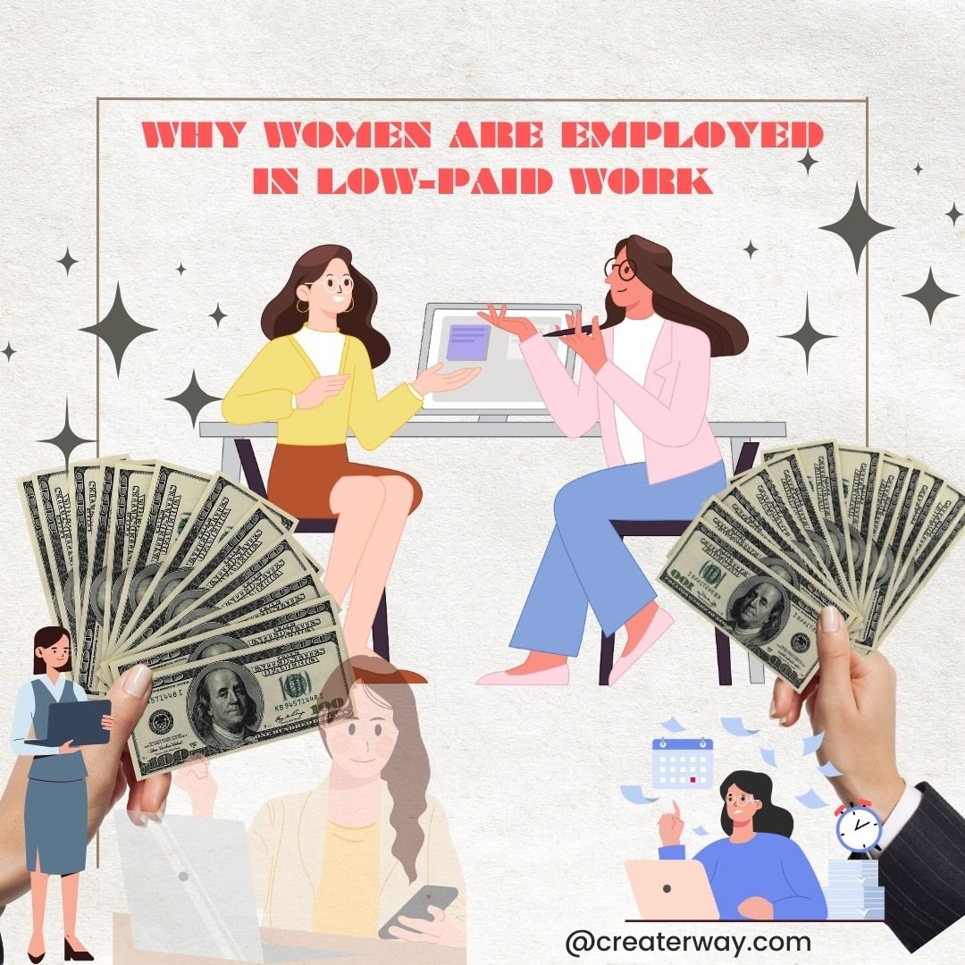WOMEN ARE EMPLOYED IN LOW-PAID WORK