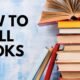 HOW TO SELL  BOOKS
