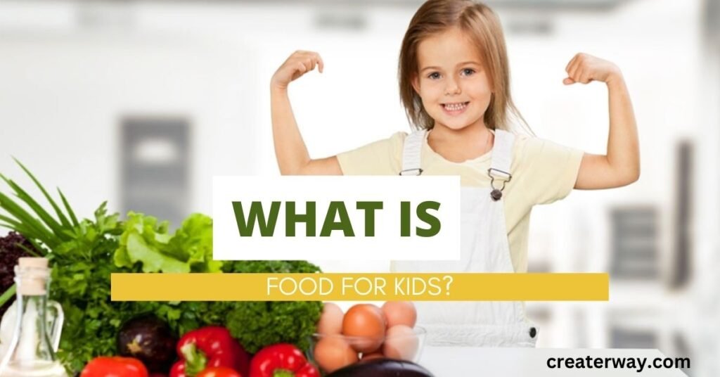 what is food for kids?