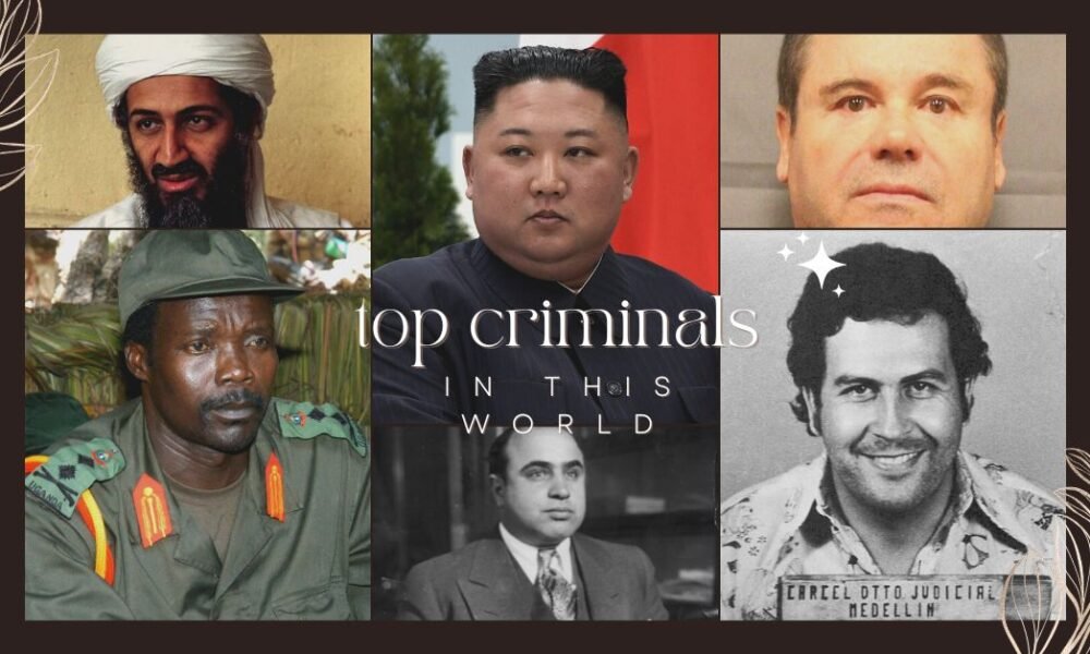 top ten criminals in this world