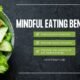 MINDFUL EATING BENEFITS