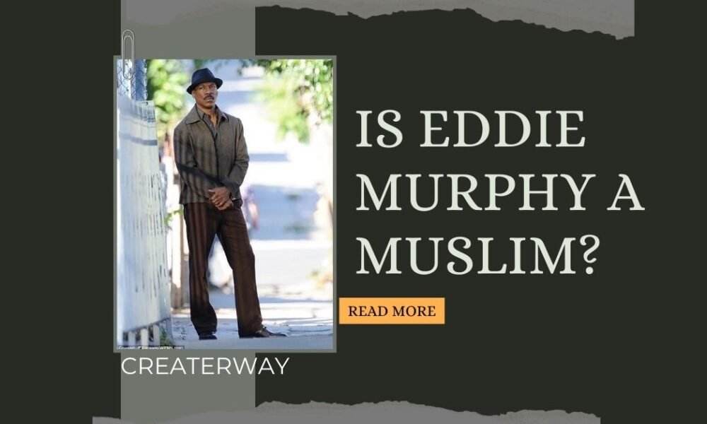 IS EDDIE MURPHY A MUSLIM