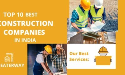 TOP 10 BEST CONSTRUCTION COMPANIES IN INDIA