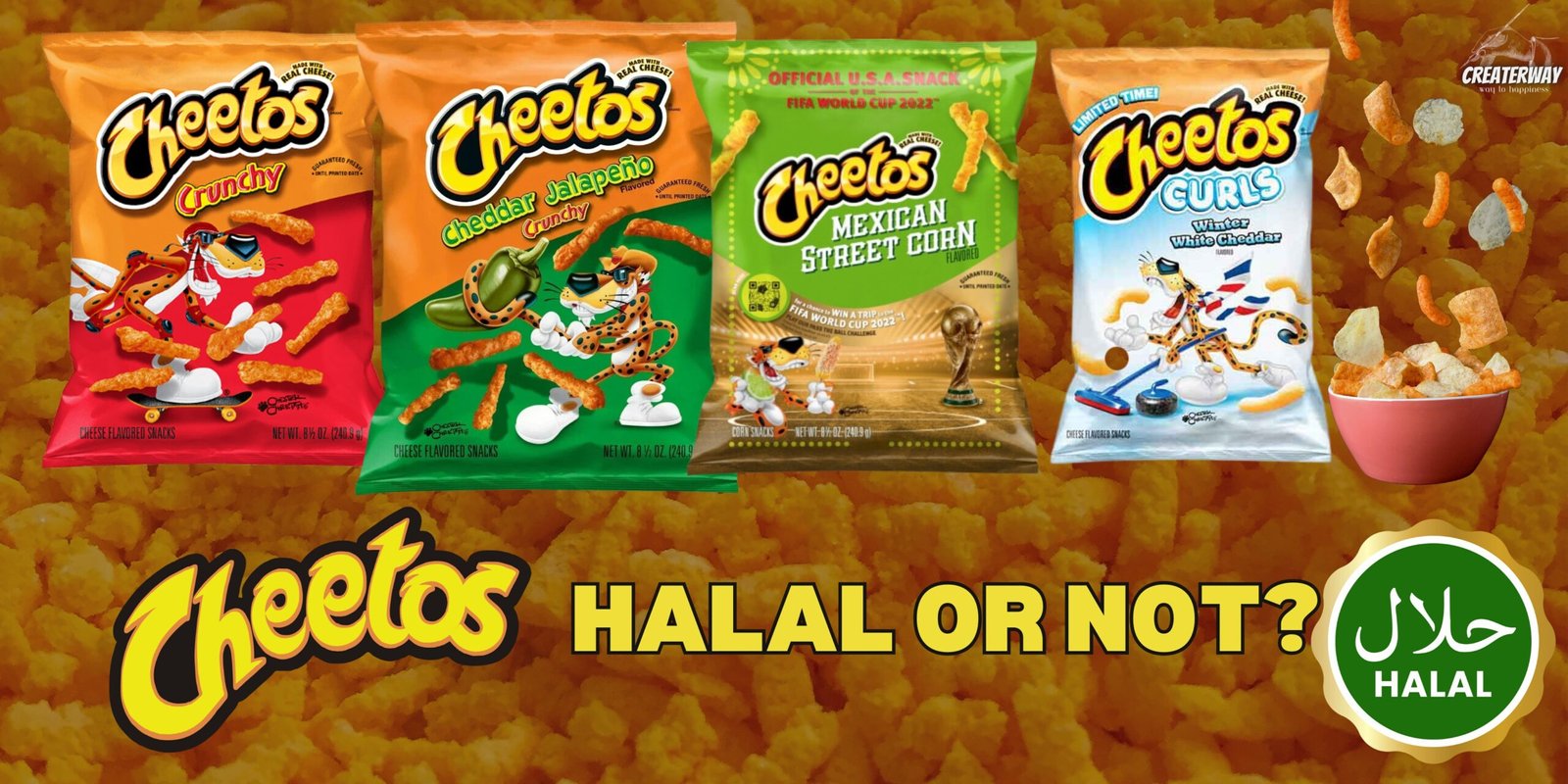 CHEETOS HALAL OR NOT BANNER WITH MULTIPLE CHEETOS PACKETS WITH THIER NAMES